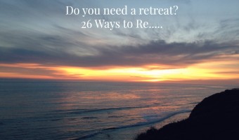 Do you need a retreat? 26 ways to re....